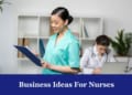 Business Ideas For Nurses