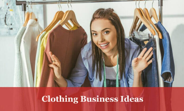 Clothing Business Ideas