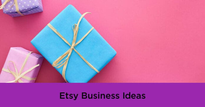 Etsy Business Ideas