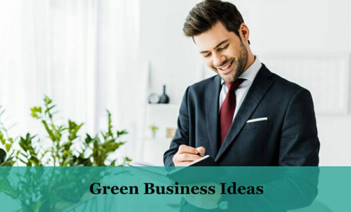 Green Business Ideas