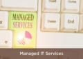 Managed IT Services