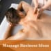 Massage Business Ideas