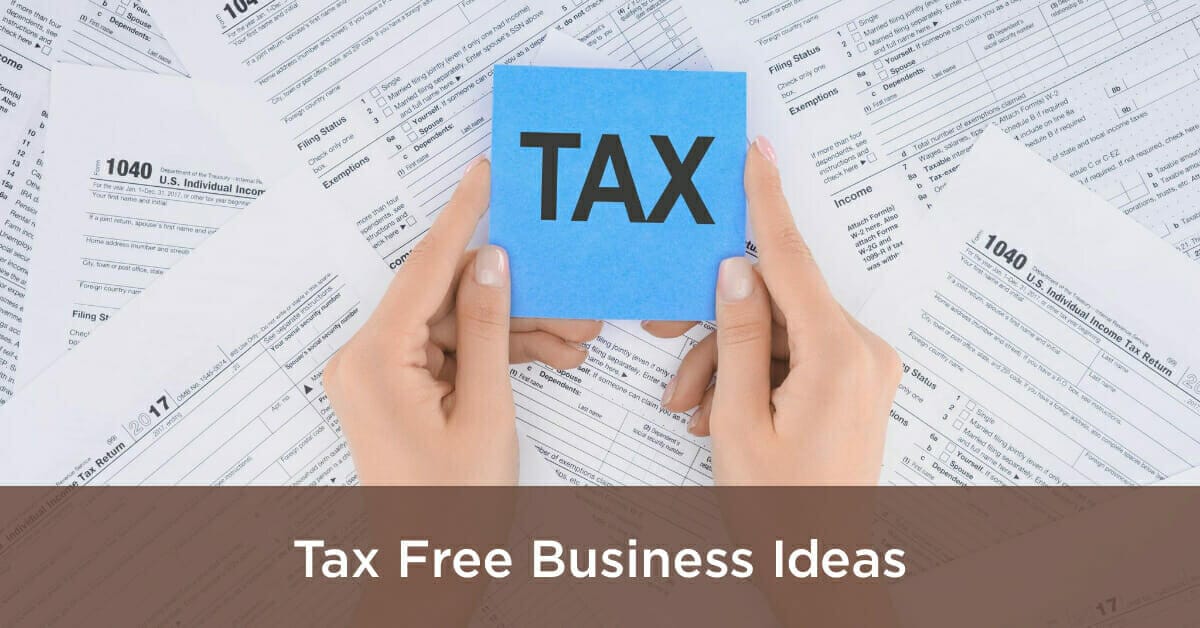 Tax Free Business Ideas