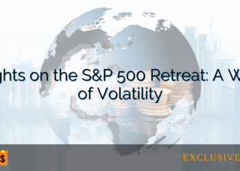 Insights on the S&P 500 Retreat: A Week of Volatility